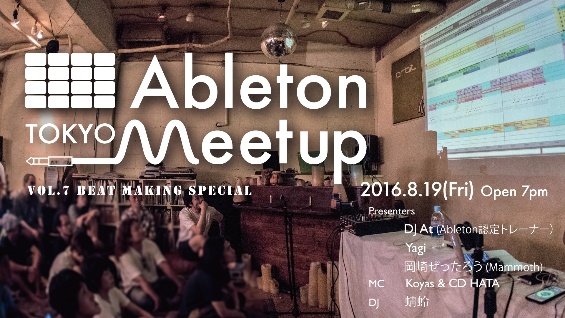 Ableton Meetup Tokyo Vol. 7 Beat Making Special